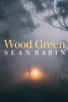 Rabin’s ‘Wood Green’ shimmers—its rhythm compelling