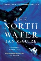 The North Water: McGuire’s dark new tale of whaling and wickedness