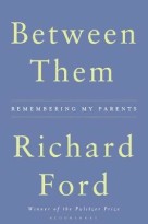 ‘Between Them’: Ford’s graceful memoir sings with love for his parents